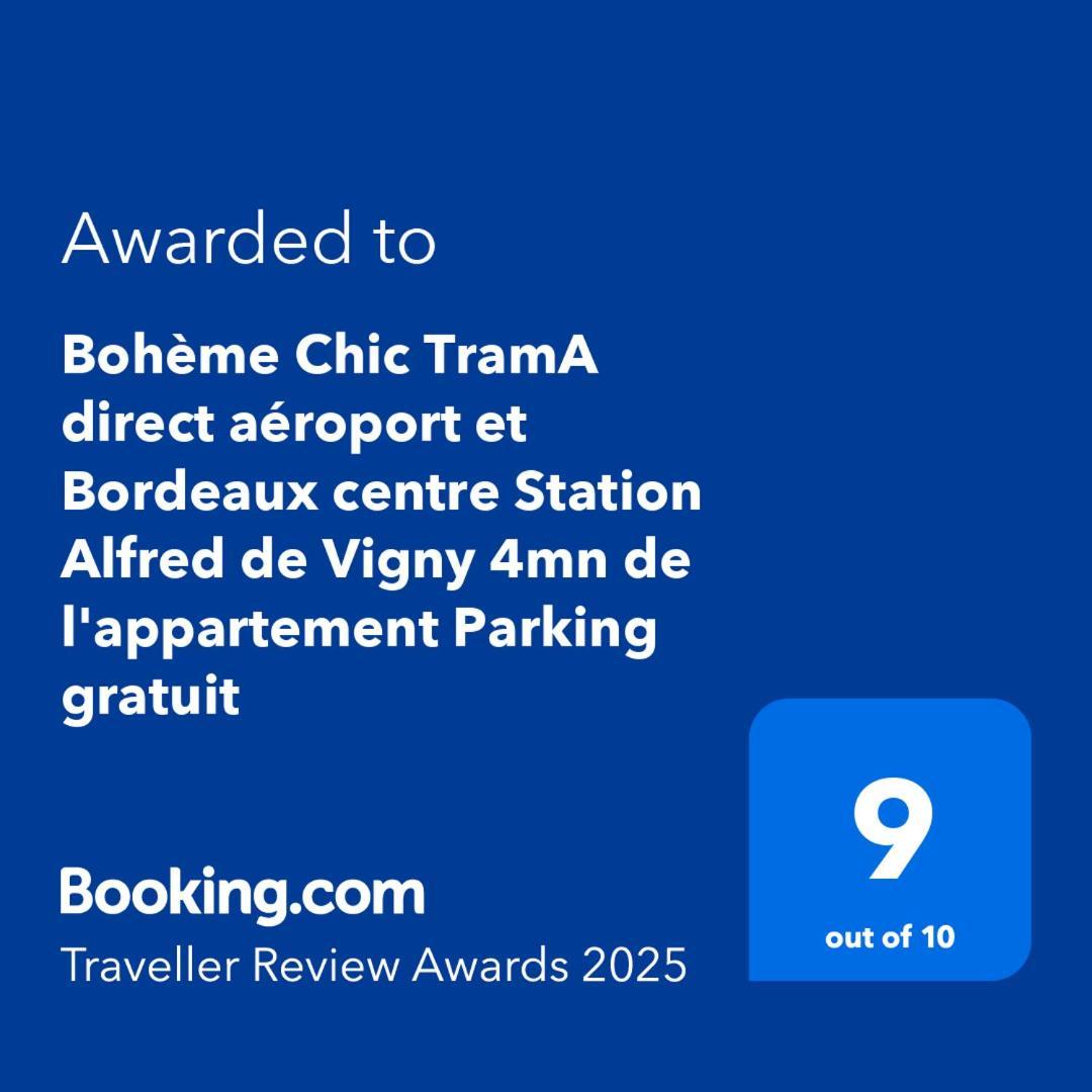 "Boheme Chic" Trama Direct Aeroport Et Bordeaux Centre Station Alfred De Vigny 4Mn De L'Appartement Parking Gratuit Mérignac Kültér fotó